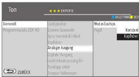 Ton EXPERTE ANLETUNG RED Generell Programmplatz ZDF HD Lautsprecher Externer Solwoofer Sprachverständlichkeit Kapföherer Analoger Ausgang Digitaler Ausgang Lautstärkear passung Ein Tonstapp sofort Tonspur-Präferenzen Modus Lautspr. Fegel Konstant Kapföherer ZURÜCK