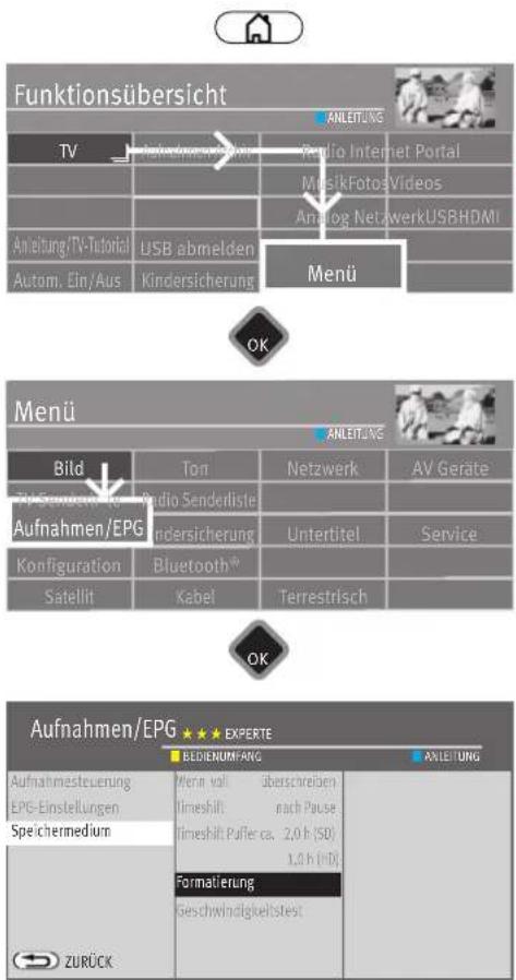 Funktionsübersicht TV Anleitung/TV-Tutorial Autom. Ein/Aus Anleitung/TV-Tutorial USB abmelden Kindersicherung Anleitung Radio Internet Portal MusiK-FotosVideos Analog NetzwerkUSBHDMI Menu OK Menü Bild TV Senderelsteuern Aufnahmen/EPG Konfiguration Satellit Ton Radio Senderlisle ndersicherung Bluetooth® Kabel Netzwerk Untertitel Terrestrisch ANleitung AV Geräte Service OK Aufnahmen/EPG ★★★ EXPÉRTE BEDIENUMFANG Aufnahmesteuerung EPG-Einstellungen Speichermedium Menn voll überschreiben Timeshift: nach Pause Timeshift Pufler ca. 2,0 h (50) 1,0 h (10) Formatierung geschwindigkeitstest ZURÜCK
