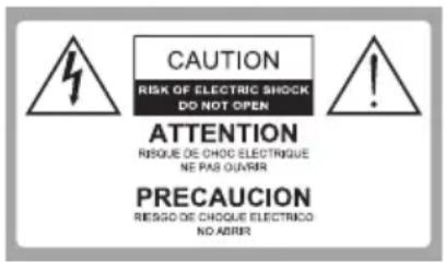 CAUTION RISK OF ELECTRIC SHOCK DO NOT OPEN ATTENTION RESQUE DE CHOIC ELECTRIQUE NE PAS OUVER PRECAUCION RESGO DE CHOICE ELECTRICO NO AQUIR