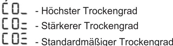CO- - Höchster Trockengrad CO= - Stärkerer Trockengrad CO= - Standardmäßiger Trockengrad
