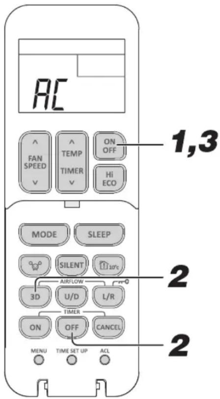 AC ^ FAN SPEED ^ TEMP TIMER ON OFF Hi ECO MODE SLEEP SILENT AIRFLOW 3D U/D L/R TIMER ON OFF CANCEL MENU TIME SET UP ACL 1,3 2 2