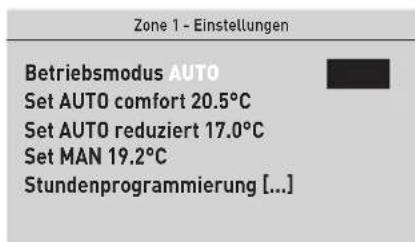 Zone 1 - Einstellungen Betriebsmodus AUTO Set AUTO comfort 20.5°C Set AUTO reduziert 17.0°C Set MAN 19.2°C Stundenprogrammierung [...]