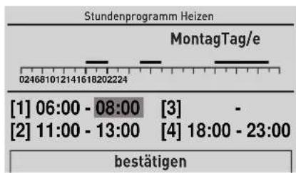 Stundenprogramm Heizen MontagTag/e 024681012141618202224 [1] 06:00 - 08:00 [3] [2] 11:00 - 13:00 [4] 18:00 - 23:00 bestätigen