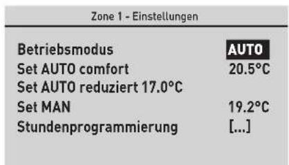 Zone 1 - Einstellungen Betriebsmodus AUTO Set AUTO comfort 20.5°C Set AUTO reduziert 17.0°C Set MAN 19.2°C Stundenprogrammierung [...]