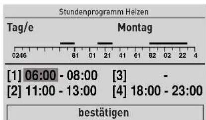 Stundenprogramm Heizen Tag/e Montag 0246 81 01 21 41 61 82 02 22 4 [1] 06:00 - 08:00 [3] - [2] 11:00 - 13:00 [4] 18:00 - 23:00 bestätigen
