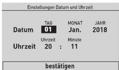 Einstellungen Datum und Uhrzeit Datum TAG MONAT JAHR 01 Jan. 2018 Uhrzeit Minute Uhrzeit 20 : 11 bestätigen
