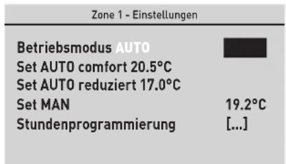 Zone 1 - Einstellungen Betriebsmodus AUTO Set AUTO comfort 20.5°C Set AUTO reduziert 17.0°C Set MAN 19.2°C Stundenprogrammierung [...]