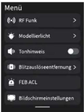 Menu RF Funk > Modellierlicht > Tonhinweis Blitzauslöseentfernung > FEB ACL Bildschirmeinstellungen