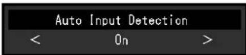 Auto Input Detection < On >