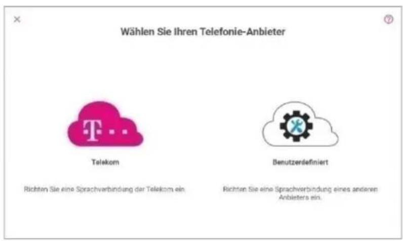 Wählen Sie Ihren Telefonie-Anbieter Telekom Benutzerdefiniert Richten Sie eine Sprachverbindung der Telekom ein. Richten Sie eine Sprachverbindung eines anderen Anbieters ein.