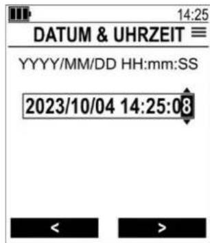 14:25 DATUM & UHRZEIT ≡ YYYY/MM/DD HH:mm:ss 2023/10/04 14:25:08 < >