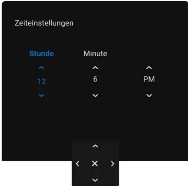 Zeiteinstellungen Stunde Minute 12 6 PM < X >
