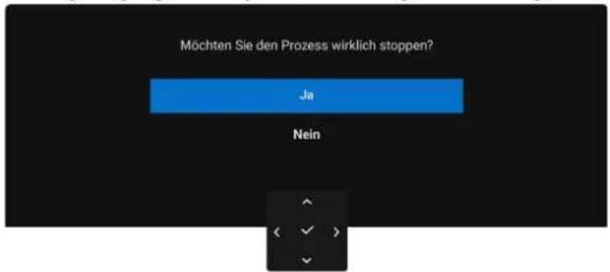 Möchten Sie den Prozess wirklich stoppen? Ja Nein