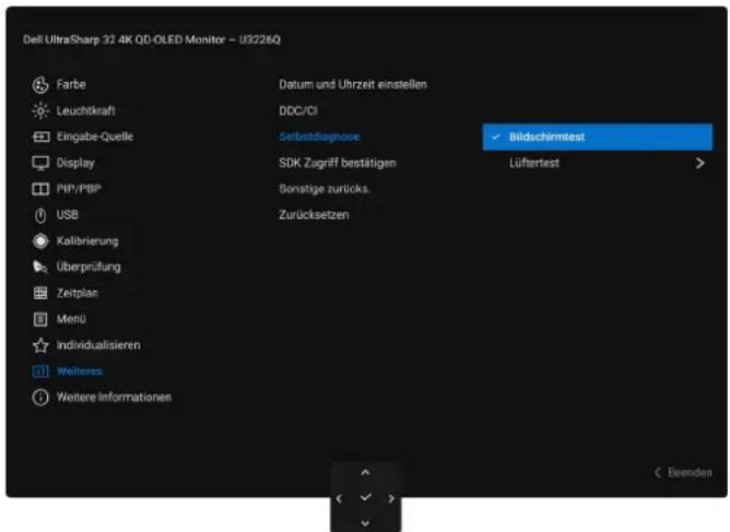 Dell UltraSharp 32.4K QD-OLED Monitor - U3226Q Farbe Leuchtikraft Eingabe-Quelle Display PHP/PBP USB Kalibrierung Überprüfung Zeitplan Menu Individualisieren Weitere Weitere Informationen Datum und Uhrzeit einstellen DDC/CI Selbstdiagnose SDK Zugriff bestätigen Sonstige zurücks. Zurücksetzen Bildschirmtest Lüftertest Beenden