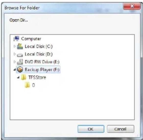 Browse For Folder Open Dir.. Computer Local Disk (C:) Local Disk (D:) DVD RW Drive (E:) Backup Player (F:) TFSStore 0 OK Cancel