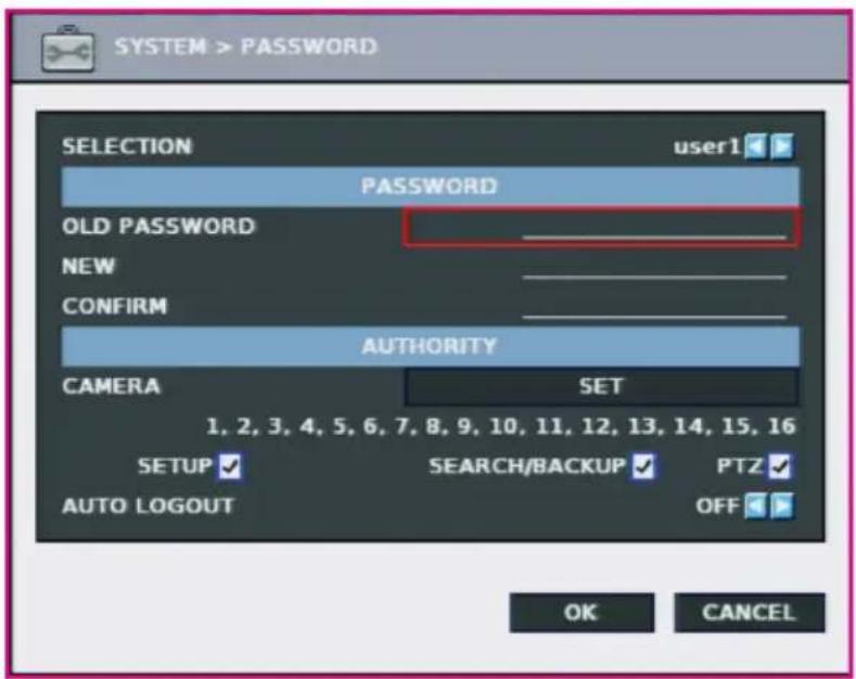 SYSTEM > PASSWORD SELECTION user1 PASSWORD OLD PASSWORD NEW CONFIRM AUTHORITY CAMERA SET 1, 2, 3, 4, 5, 6, 7, 8, 9, 10, 11, 12, 13, 14, 15, 16 SETUP ✓ SEARCH/BACKUP ✓ PTZ ✓ AUTO LOGOUT OFF OK CANCEL