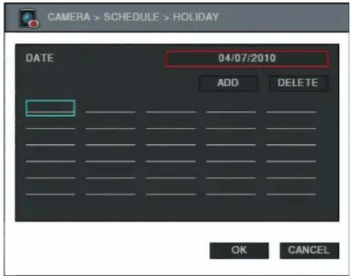 CAMERA > SCHEDULE > HOLIDAY DATE 04/07/2010 ADD DELETE OK CANCEL