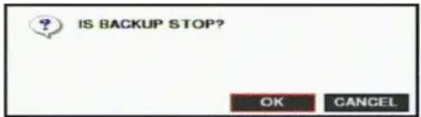 IS BACKUP STOP? OK CANCEL