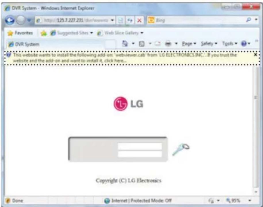 DVR System - Windows Internet Explorer http://125.7.227.231/dvr/swswntz Favorites Suggested Sites Web Slice Gallery DVR System Page Safety Tools This website wants to install the following add-on: 'webviewer.cab' from LG ELECTRONICS INC... If you trust the website and the add-on and want to install it, click here... LG Copyright (C) LG Electronics Done Internet | Protected Mode: Off 95%