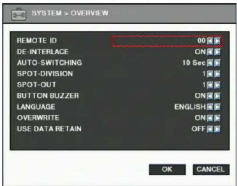 SYSTEM > OVERVIEW REMOTE ID 00 DE-INTERLACE ON AUTO-SWITCHING 10 Sec SPOT-DIVISION 1 SPOT-OUT 1 BUTTON BUZZER ON LANGUAGE ENGLISH OVERWRITE ON USE DATA RETAIN OFF OK CANCEL