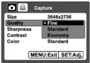 Capture Size 3648x2736 Quality • Fine Sharpness Standard Contrast Economy Color Standard MENU:Exit SET:Adj.
