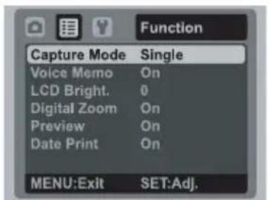 Function Capture Mode Single Voice Memo On LCD Bright. 0 Digital Zoom On Preview On Date Print On MENU:Exit SET:Adj.