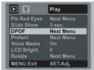Play Fix Red Eyes Next Menu Slide Show 3 sec. DPOF Next Menu Protect Next Menu Voice Memo On LCD Bright. 0 Resize Next Menu MENU:Exit SET:Adj.