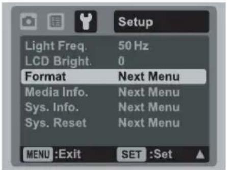 Setup Light Freq. 50 Hz LCD Bright. 0 Format Next Menu Media Info. Next Menu Sys. Info. Next Menu Sys. Reset Next Menu MENU :Exit SET :Set ▲