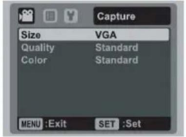 Capture Size VGA Quality Standard Color Standard MENU :Exit SET :Set