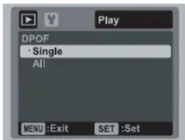 Play DPOF • Single All MENU :Exit SET :Set