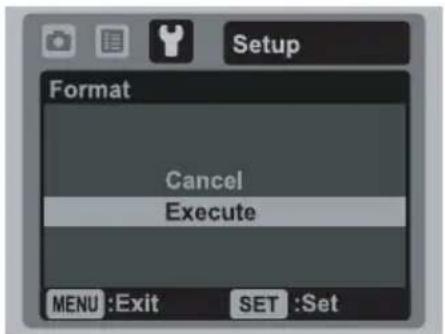Setup Format Cancel Execute MENU :Exit SET :Set