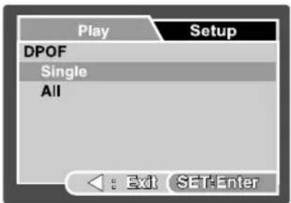 Play Setup DPOF Single All Exit SET-Enter