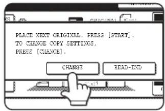 PLACE NEXT ORIGINAL. PRESS [START]. TO CHANGE COPY SETTINGS, PRESS [CHANGE]. CHANGE READ-END