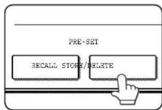 PRE-SET RECALL STORE/DELETE