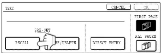 TEXT PRE-SET RECALL RE/DELETE DIRECT ENTRY CANCEL OK FIRST PAGE ALL PAGES