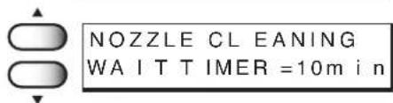 NOZZLE CLEANING WAIT TIMER =10m i n