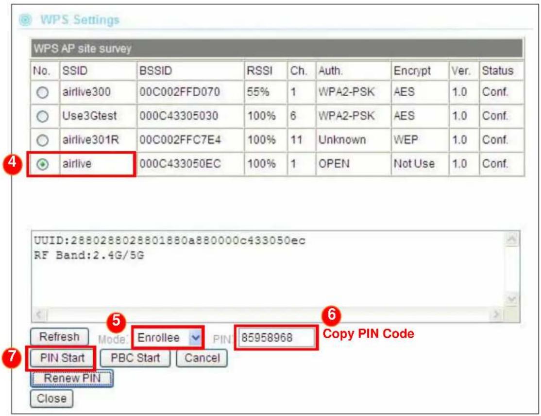 WPS AP site survey No. SSID BSSID RSSI Ch. Auth. Encrypt Ver. Status airlive300 00C002FFD070 55% 1 WPA2-PSK AES 1.0 Conf. Use3Gtest 000C43305030 100% 6 WPA2-PSK AES 1.0 Conf. airlive301R 00C002FFC7E4 100% 11 Unknown WEP 1.0 Conf. airlive 000C433050EC 100% 1 OPEN Not Use 1.0 Conf. UUID:2880288028801880a880000c433050ec RF Band:2.4G/5G Refresh Mode Enrollee PIN 85958968 Copy PIN Code PIN Start PBC Start Cancel Renew PIN Close