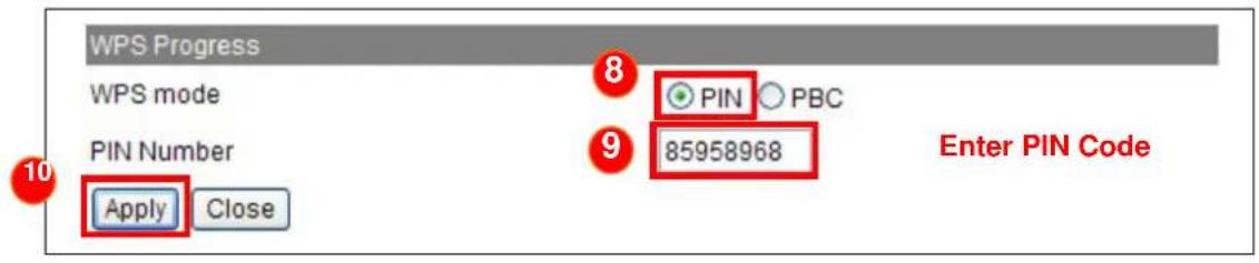 WPS Progress WPS mode PIN Number Apply Close 8 PIN PBC 9 85958968 Enter PIN Code