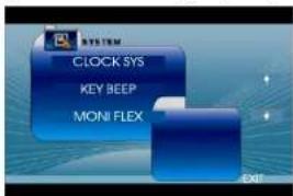 SYSTEM CLOCK SYS KEY BEEP MONI FLEX EXIT