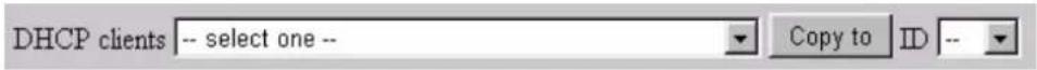 DHCP clients -- select one -- Copy to ID --