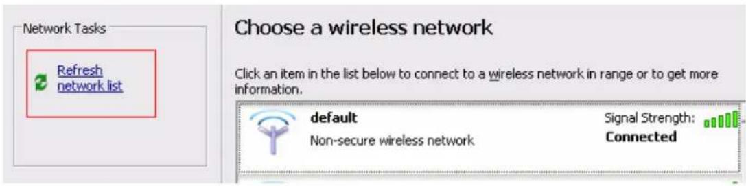Network Tasks Refresh network list Choose a wireless network Click an item in the list below to connect to a wireless network in range or to get more information. default Signal Strength: Non-secure wireless network Connected