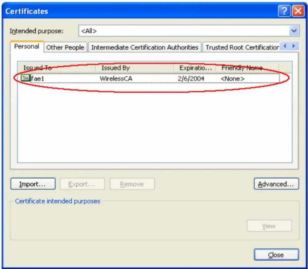 Certificates Intended purpose: Personal Other People Intermediate Certification Authorities Trusted Root Certification Issued To Issued By Expiratio... Friendly None fae1 WirelessCA 2/6/2004 Import... Export... Remove Advanced... Certificate intended purposes View Close