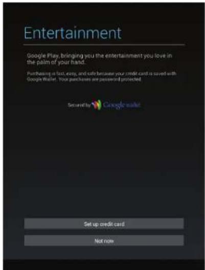 Entertainment Google Play, bringing you the entertainment you love in the palm of your hand. Purchasing a fast, easy, and safe because your credit card is saved with Google Wallet. Your purchases are password protected. Secured by Google Play Set up credit card Not now