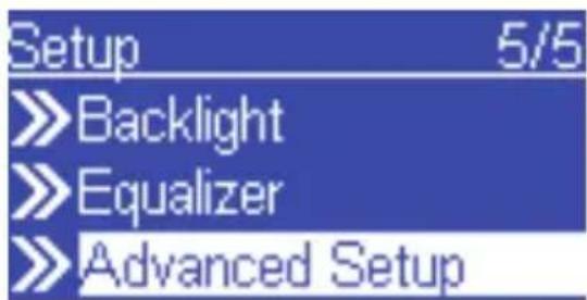 Setup 5/5 >>Backlight >>Equalizer >>Advanced Setup