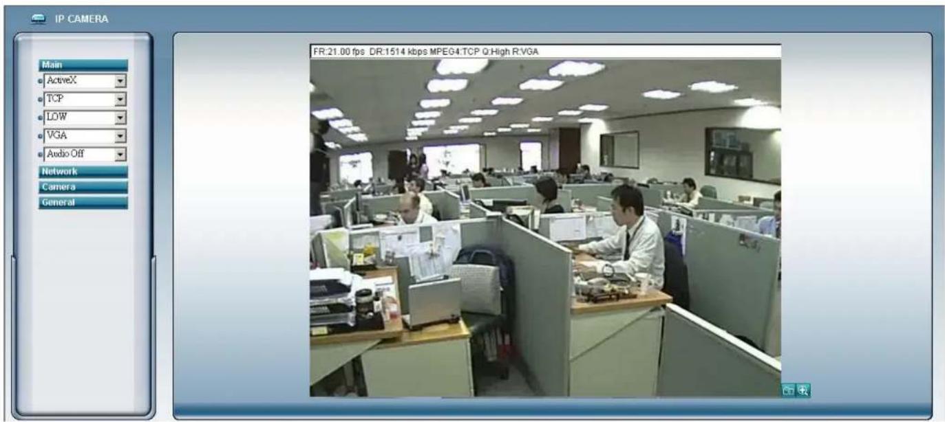 IP CAMERA Main ActiveX TCP LOW VGA Audio Off Network Camera General FR:21.00 fps DR:1514 kbps MPEG4:TCP Q:High R:VGA
