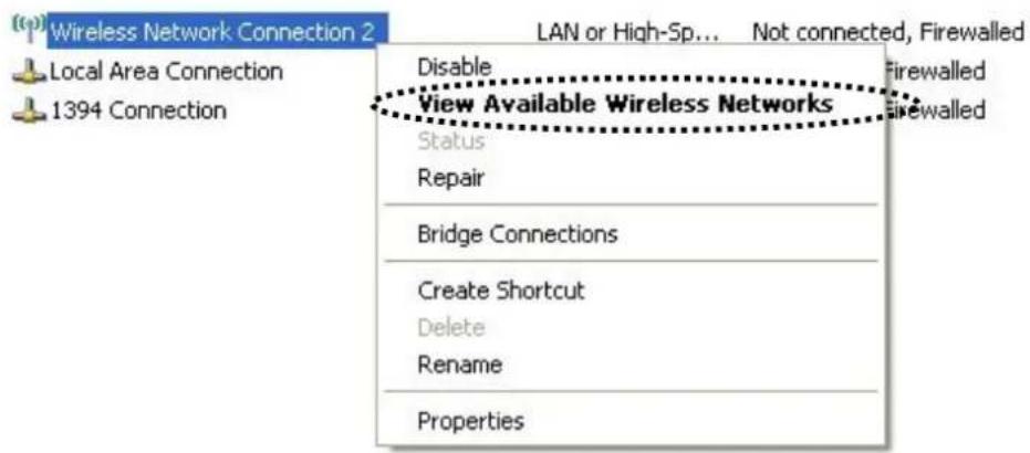 (p) Wireless Network Connection 2 Local Area Connection 1394 Connection LAN or High-Sp... Not connected, Firewalled Disable Firewalled View Available Wireless Networks Status Repair Bridge Connections Create Shortcut Delete Rename Properties