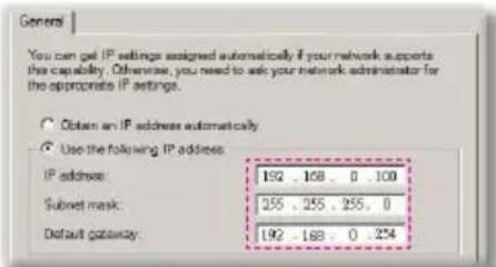 Genera You can get IP settings assigned automatically if your network supports the capability. Otherwise, you need to ask your network administrator for the appropriate IP settings. ○ Obtain an IP address automatically ○ Use the following IP address: IP address: 192 168 0 100 Subset mask: 255 255 255 0 Default gateway: 192 168 0 254