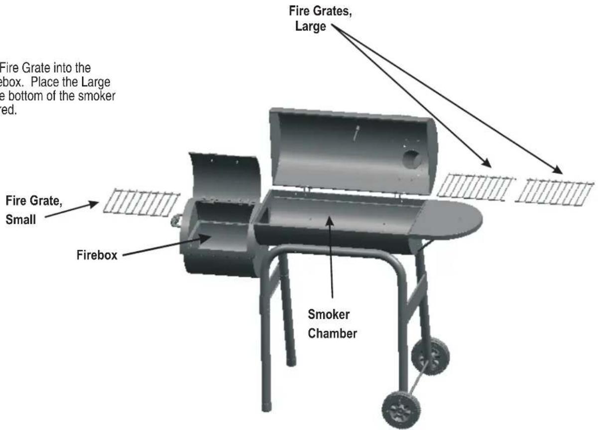 Fire Grates, Large Fire Grate into the Box. Place the Large e bottom of the smoker ed. Fire Grate, Small Firebox Smoker Chamber
