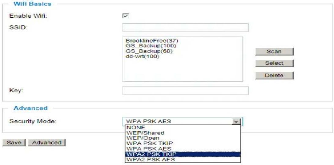 Wifi Basics Enable Wifi: SSID: BrooklineFree(37) GS_Backup(100) GS_Backup(68) dd-wrt(100) Scan Select Delete Key: Advanced Security Mode: WPA PSK AES NONE WEP/Shared WEP/Open WPA PSK TKIP WPA PSK AES WPA2 PSK TKIP WPA2 PSK AES Save Advanced