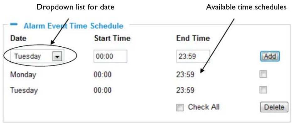 Dropdown list for date Alarm Event Time Schedule Date Tuesday Start Time 00:00 Monday 00:00 Tuesday 00:00 Available time schedules End Time 23:59 Add 23:59 23:59 Check All Delete